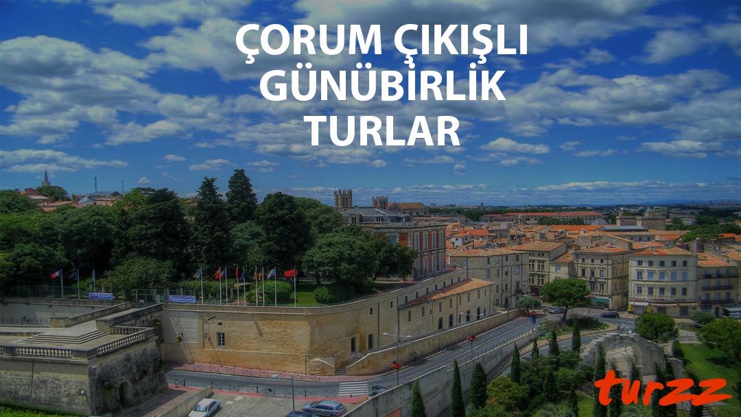 corum-cikisli-gunubirlik-turlar