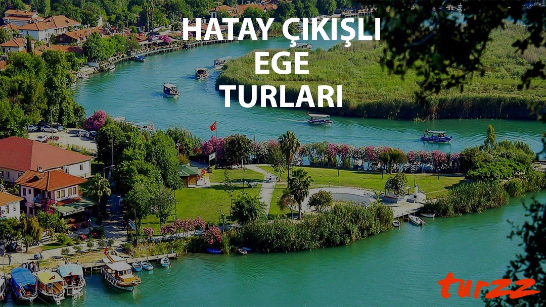 hatay-cikisli-ege-turlari