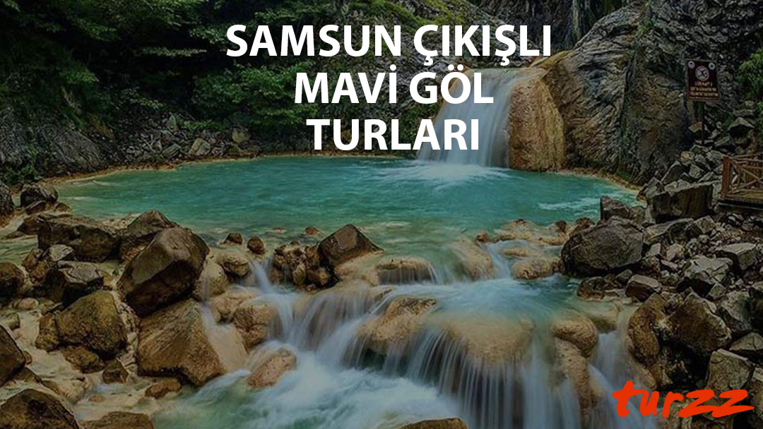 samsun cıkısli mavi gol turlari