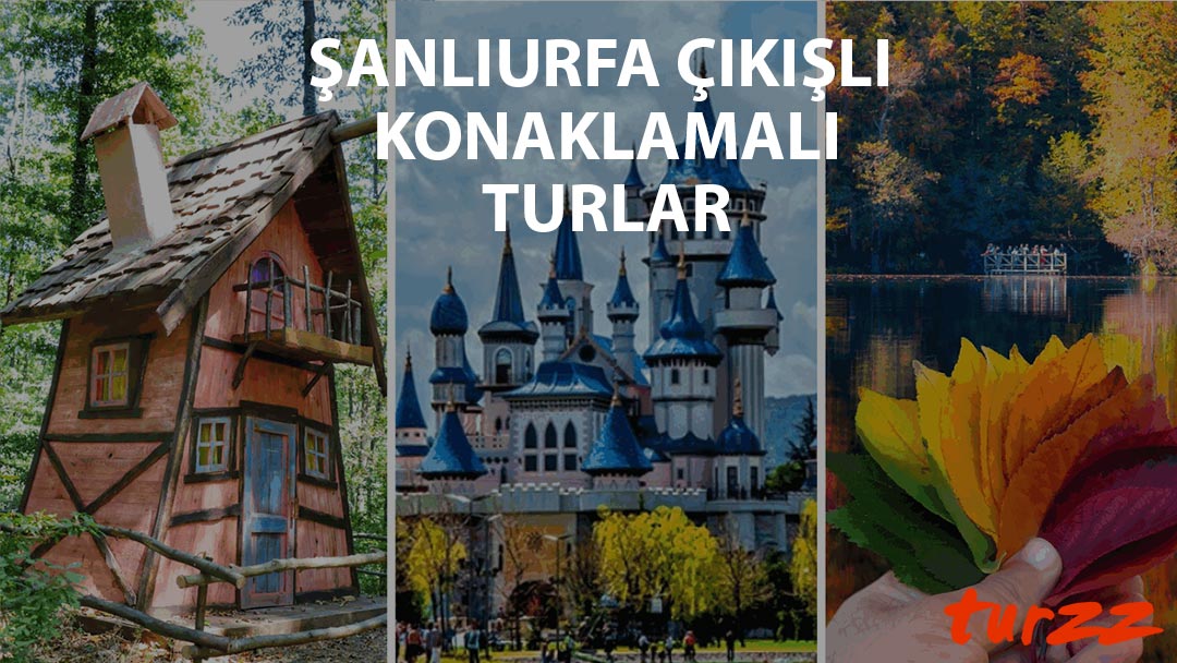 sanlıurfa cıkıslı konaklamalı turlar