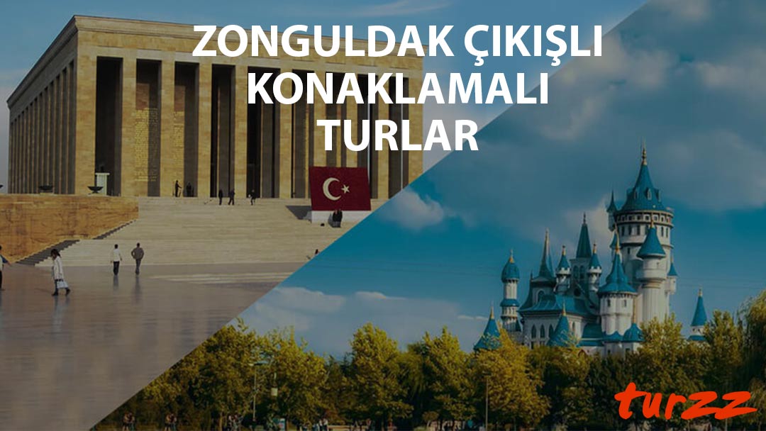 zonguldak cikisli konaklamali turlar